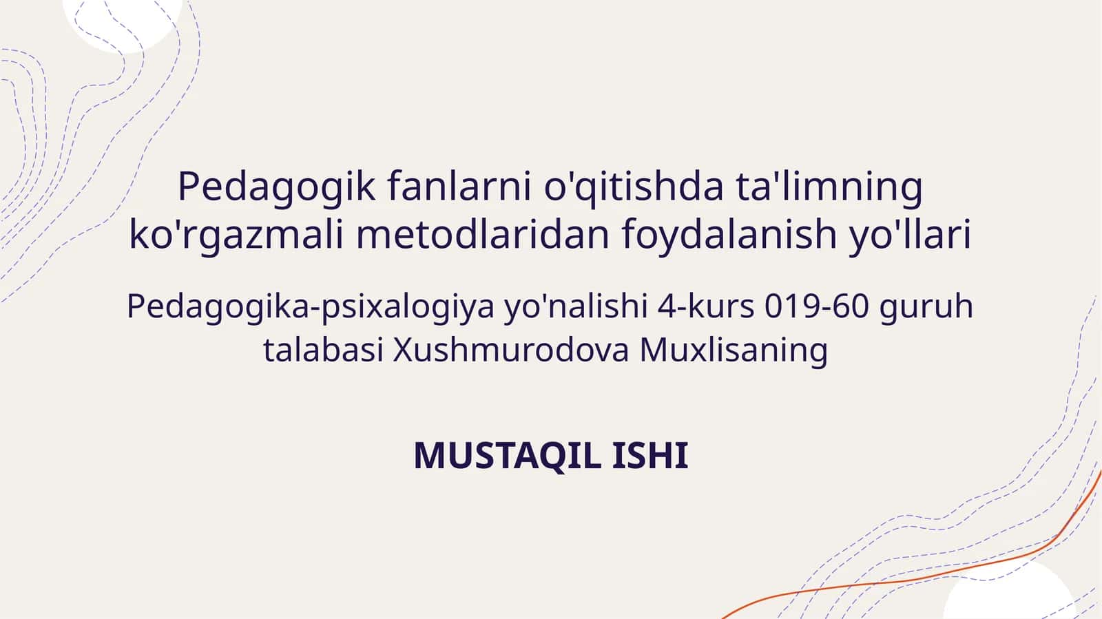 Pedagogik fanlarni o'qitishda ta'limning ko'rgazmali metodlaridan foydalanish yo'llari 1