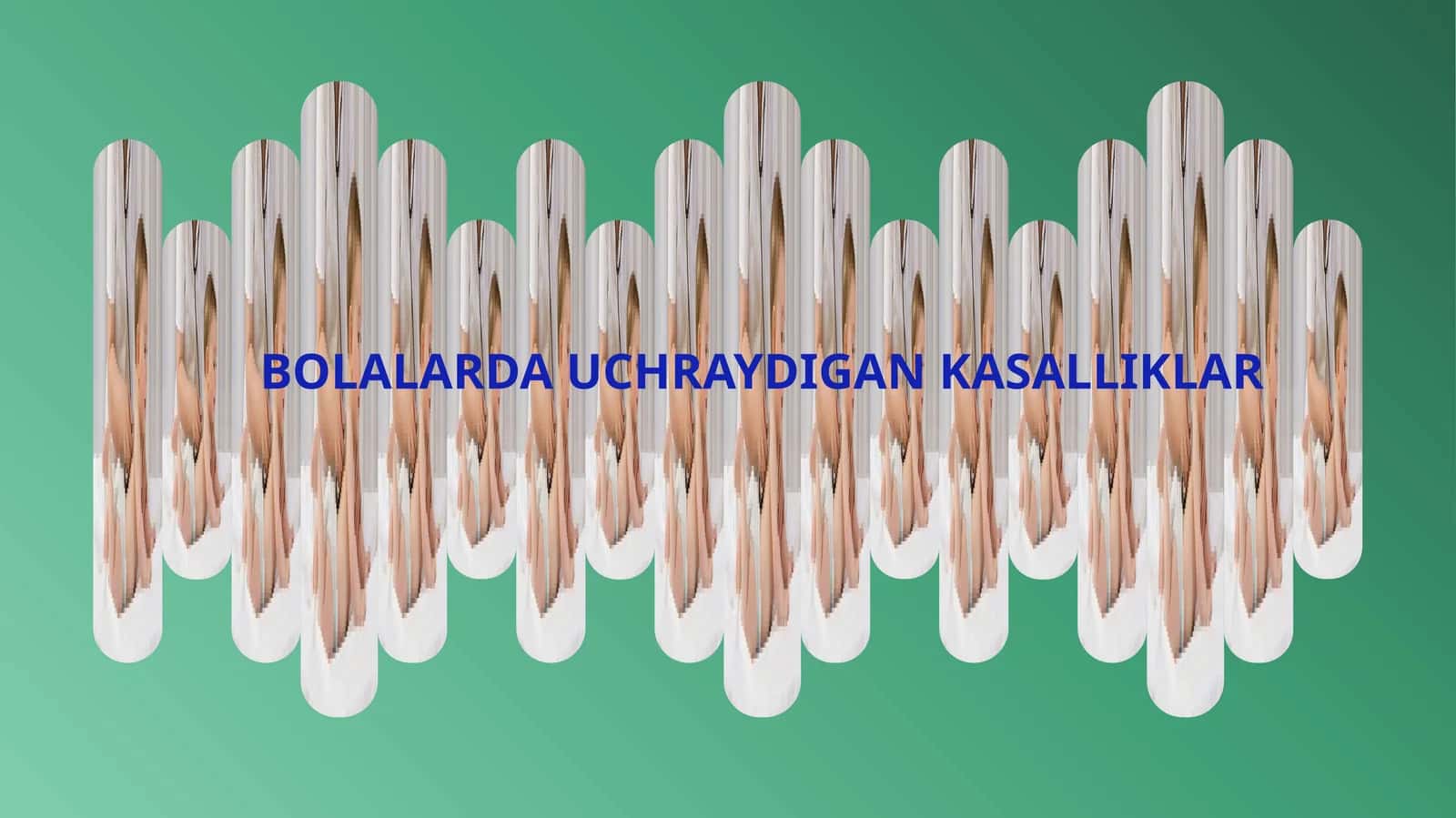 BOLALARDA UCHRAYDIGAN KASALLIKLAR 1