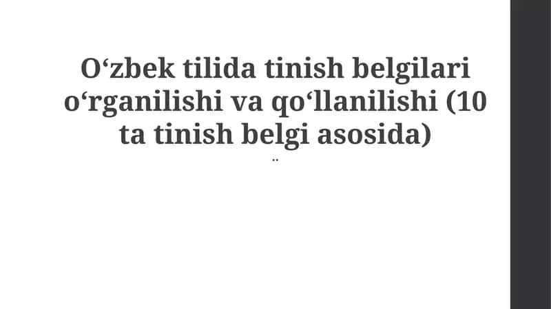 O‘zbek tilida tinish belgilari o‘rganilishi va qo‘llanilishi (10 ta tinish belgi asosida) 1