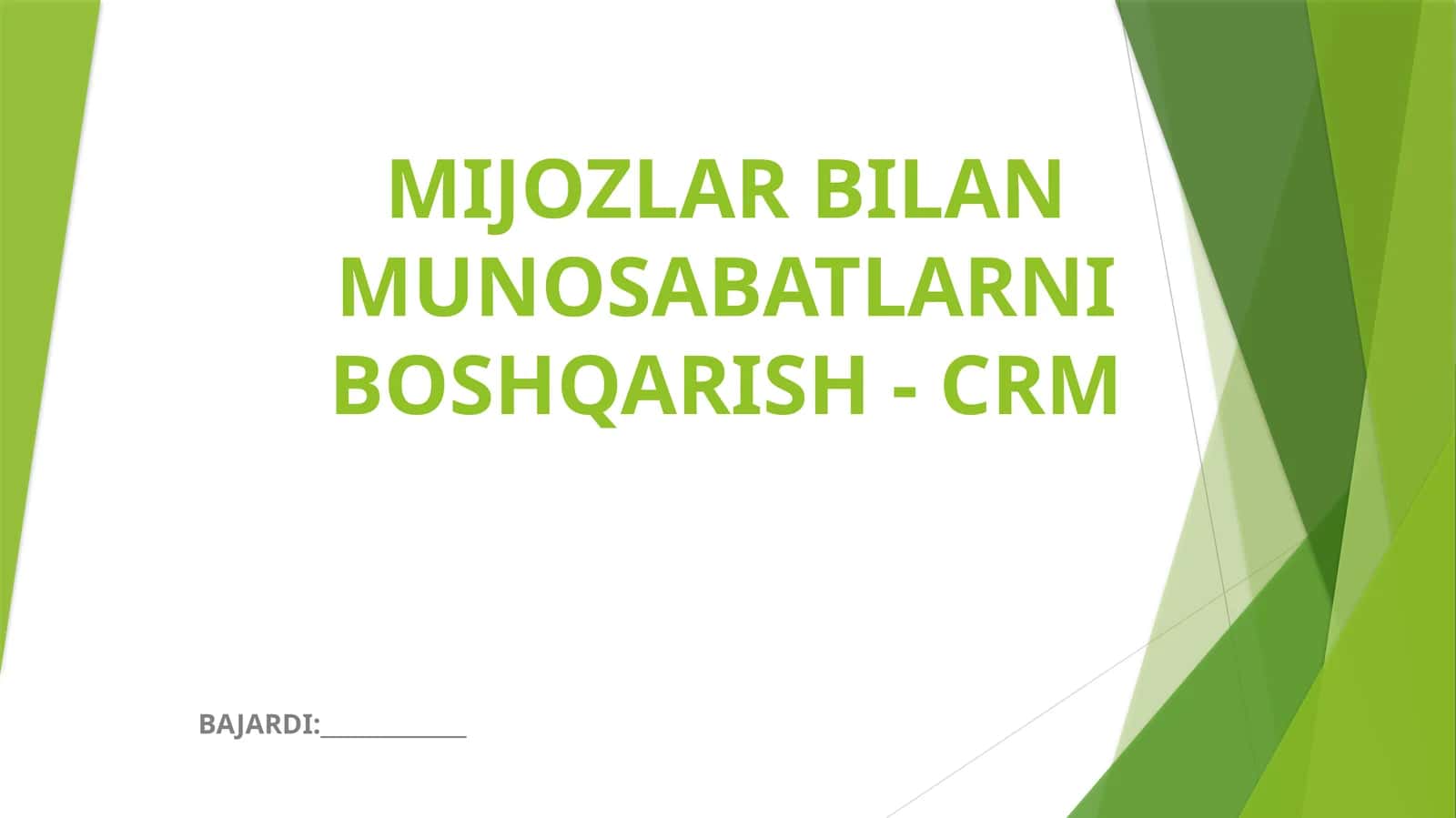 MIJOZLAR BILAN MUNOSABATLARNI BOSHQARISH - CRM 1