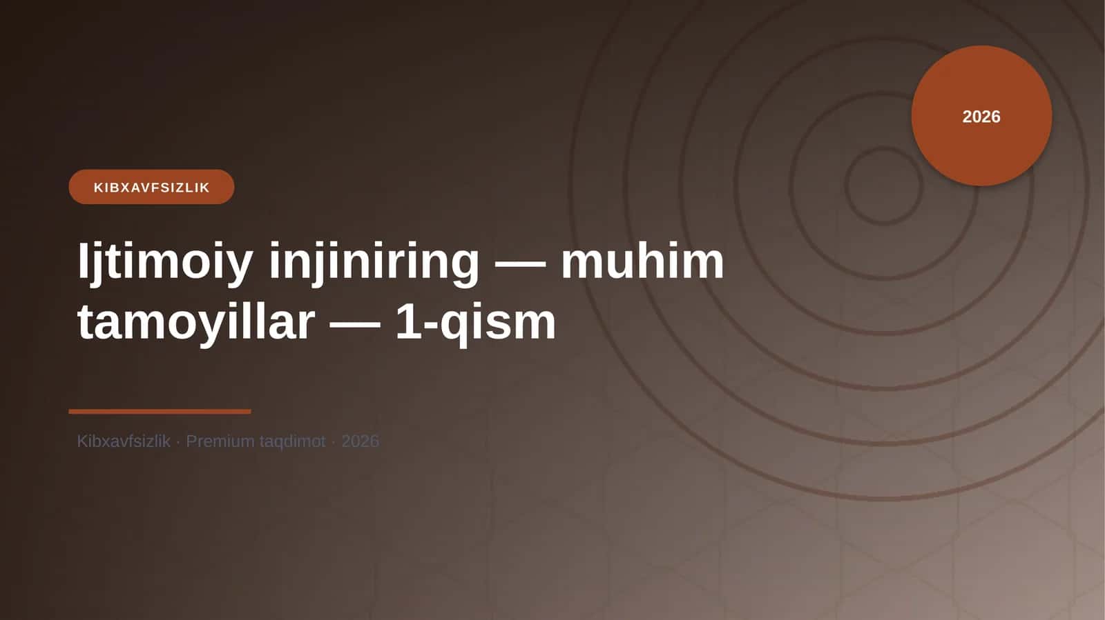 Ijtimoiy injiniring — muhim tamoyillar — 1-qism 1