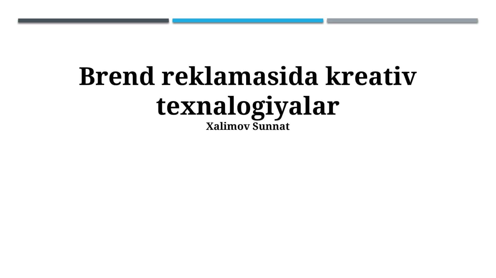 Brend reklamasida kreativ texnalogiyalar 1
