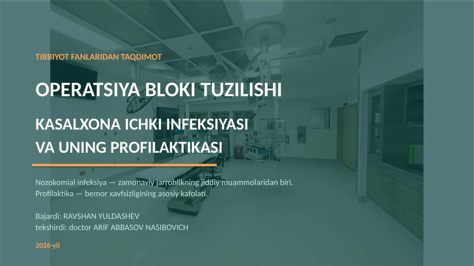Operatsiya blok tuzulishi, kasalxona ichki infeksiyasi va uning profilaktikasi 1