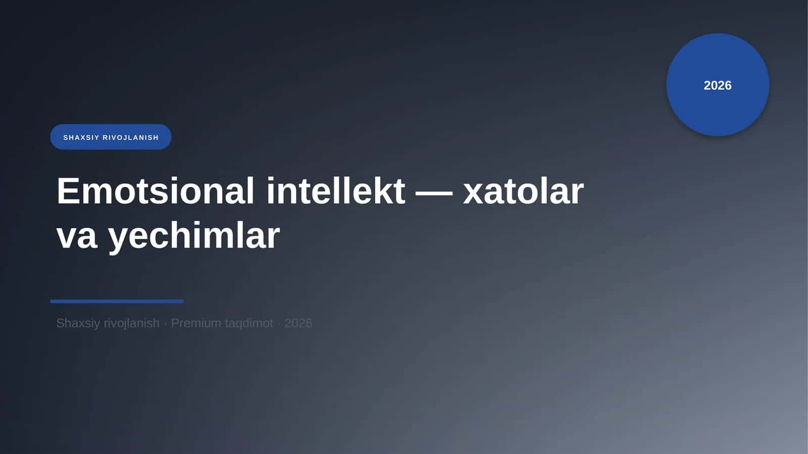 Emotsional intellekt — xatolar va yechimlar 1