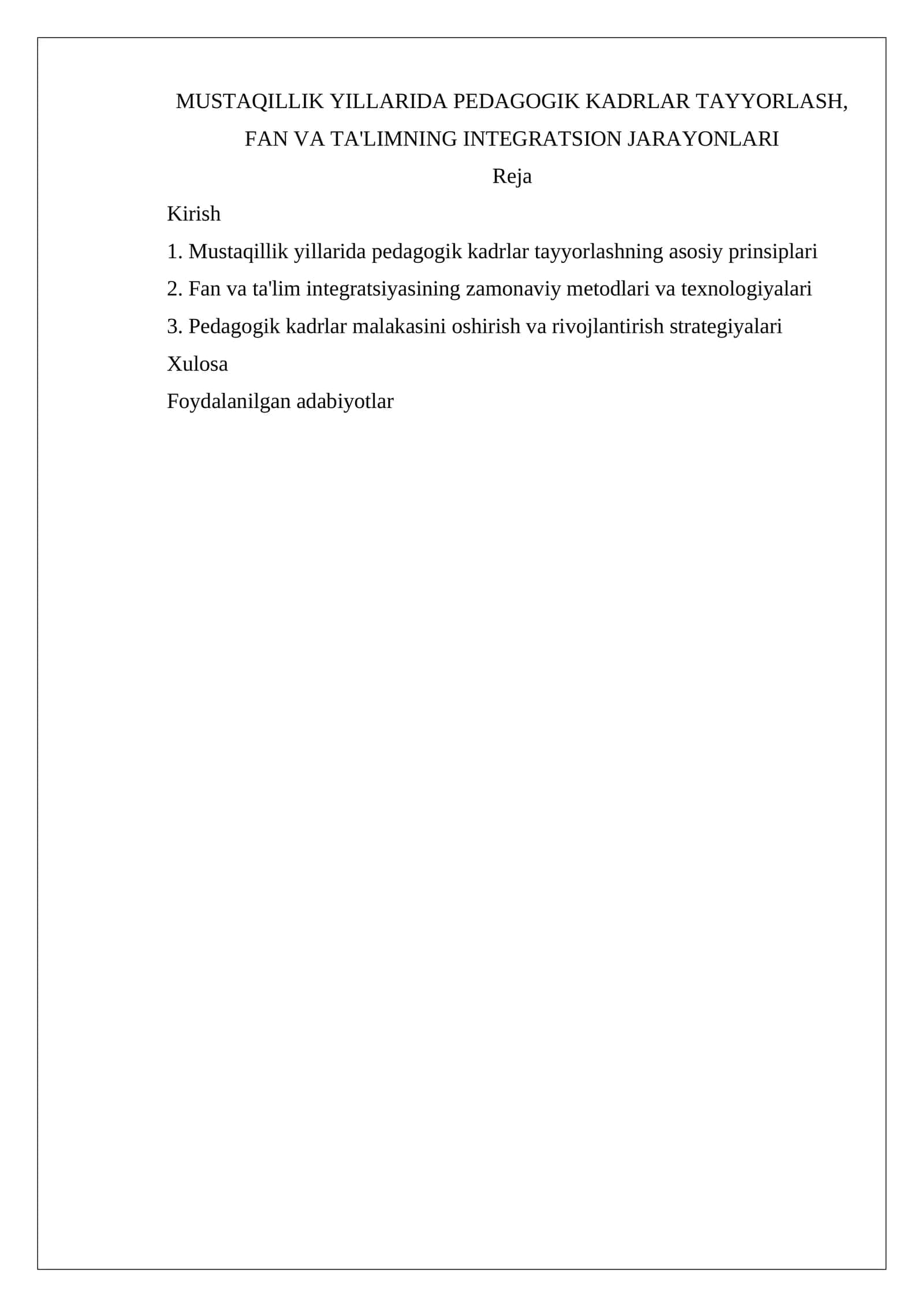 MUSTAQILLIK YILLARIDA PEDAGOGIK KADRLAR TAYYORLASH, FAN VA TA'LIMNING INTEGRATSION JARAYONLARI 1
