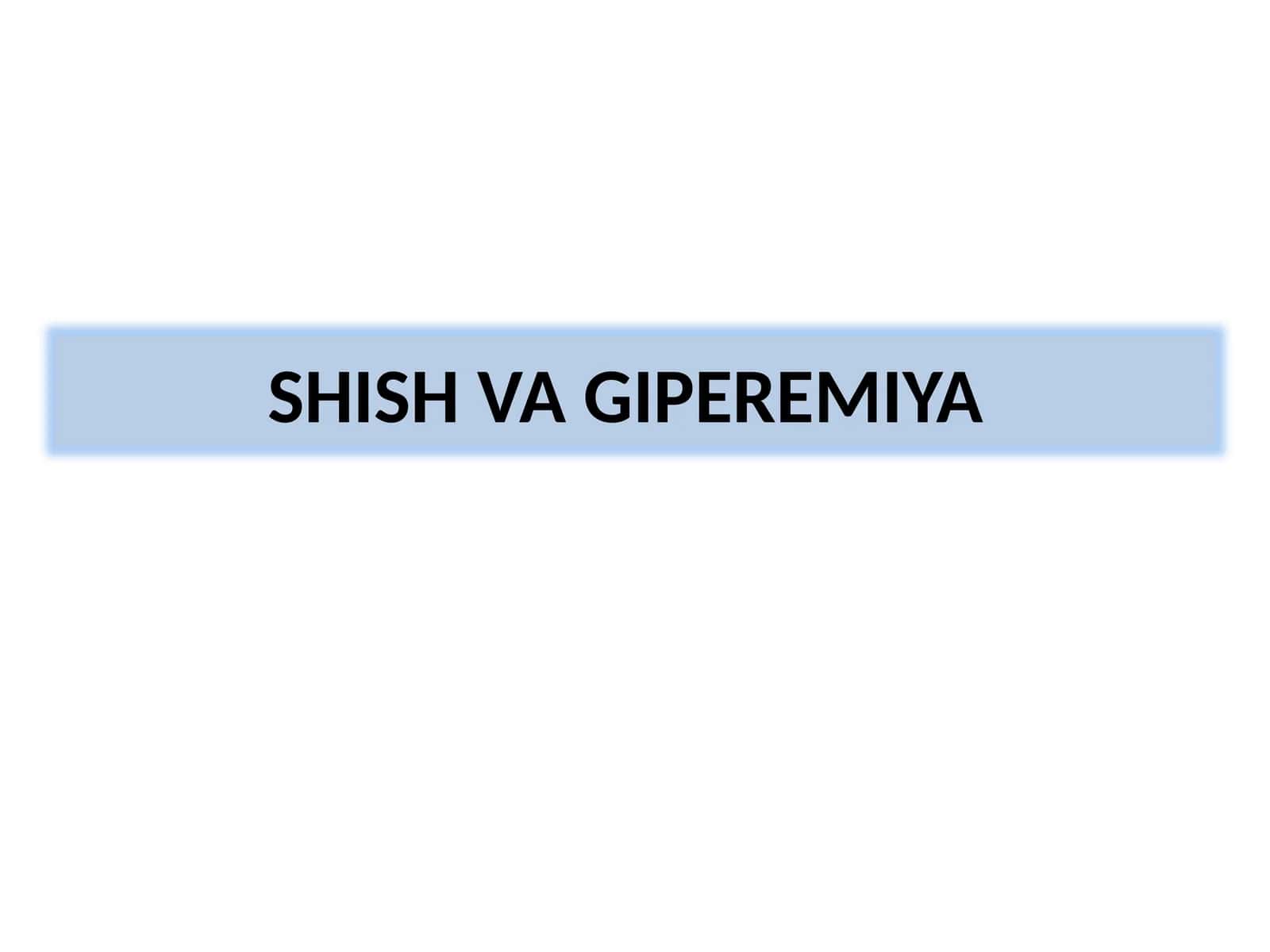 Shish va Giperemiya 1