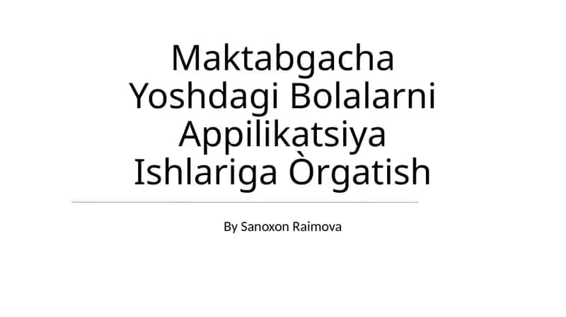 Maktabgacha Yoshdagi Bolalarni Appilikatsiya Ishlariga Òrgatish 1