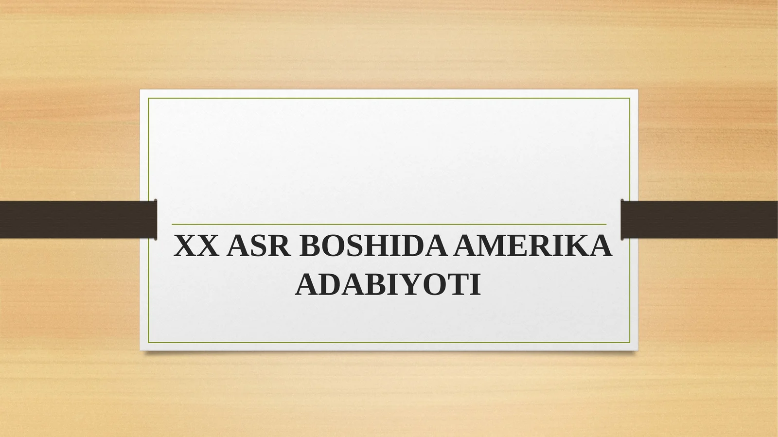 XX ASR BOSHIDA AMERIKA ADABIYOTI 1