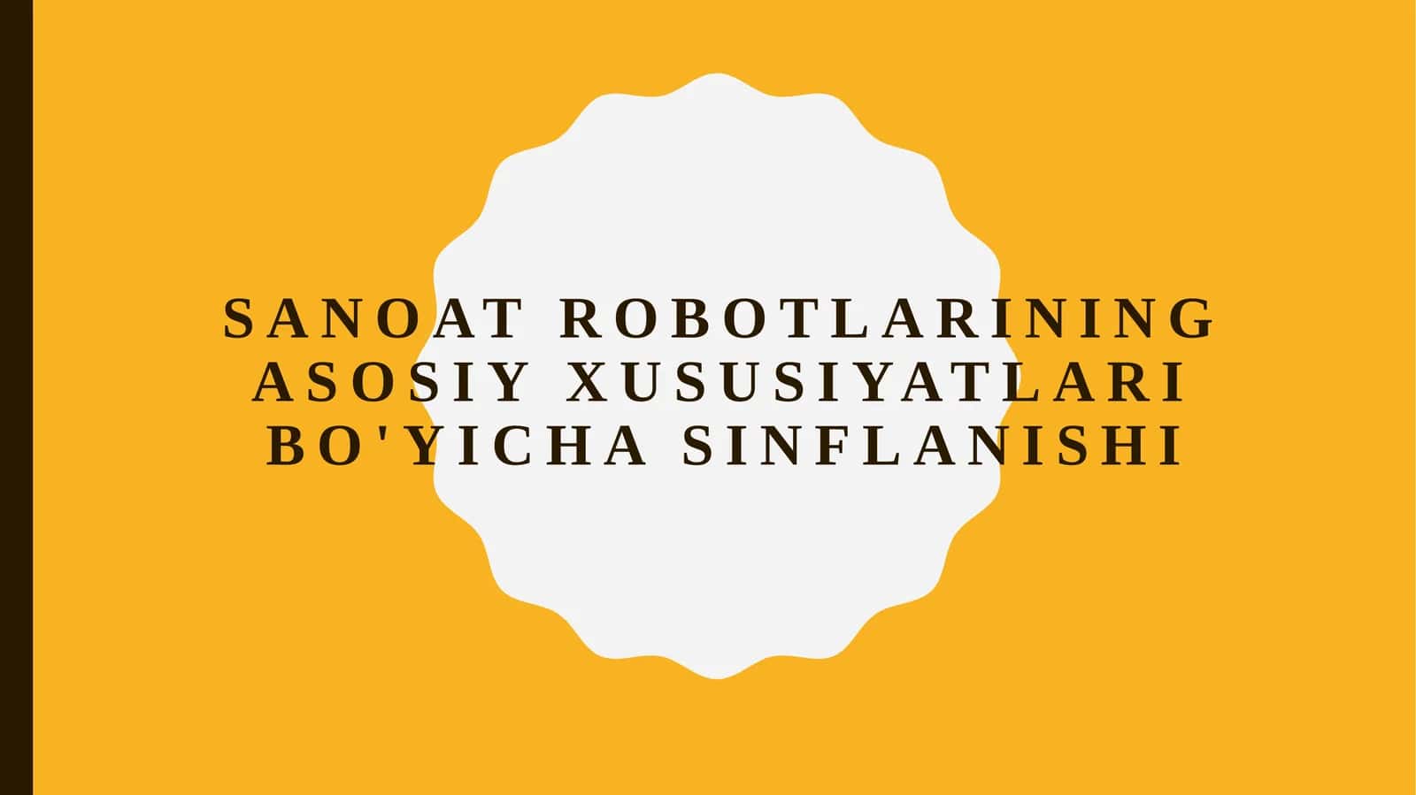 Sanoat Robotlarining Asosiy Xususiyatlari Bo'yicha Sinflanishi 1