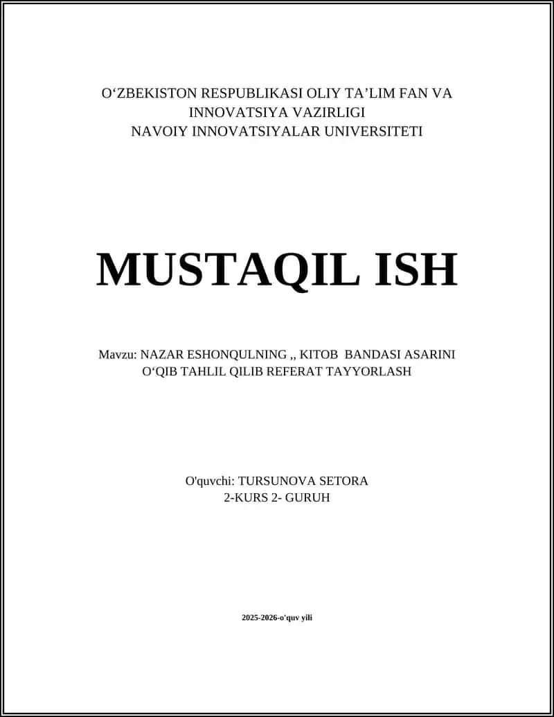NAZAR ESHONQULNING,, KITOB BANDASI ASARINI OʻQIB TAHLIL QILIB REFERAT TAYYORLASH 1