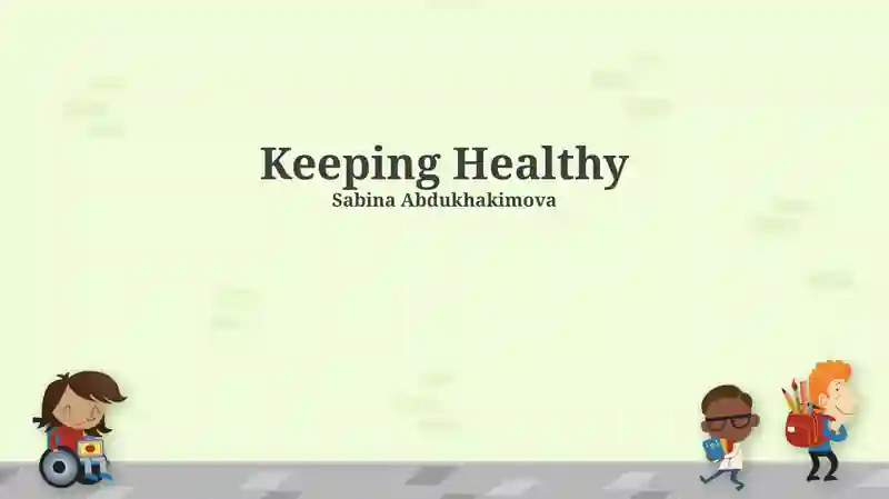 Keeping Healthy