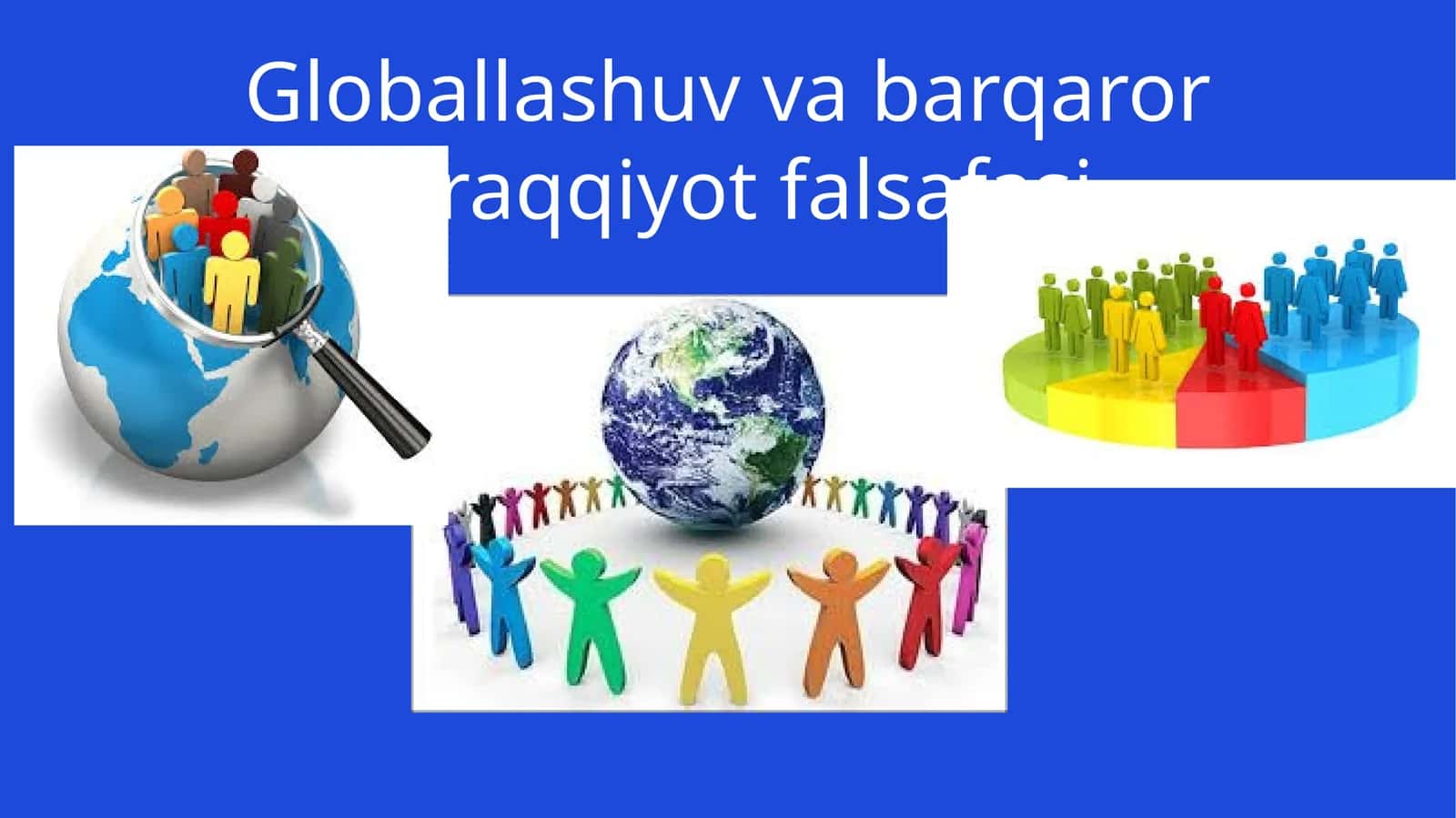 Globallashuv va barqaror taraqqiyot falsafasi 1