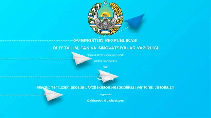 Yer tuzish asoslari. Oʻzbekiston Respublikasi yer fondi va toifalari 1