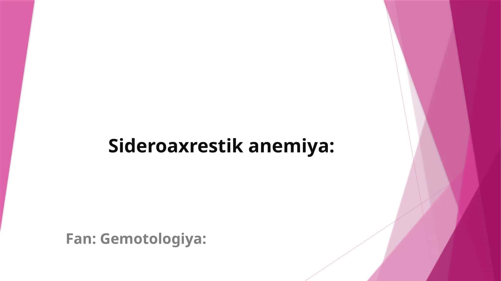 Sideroaxrestik anemiya 1