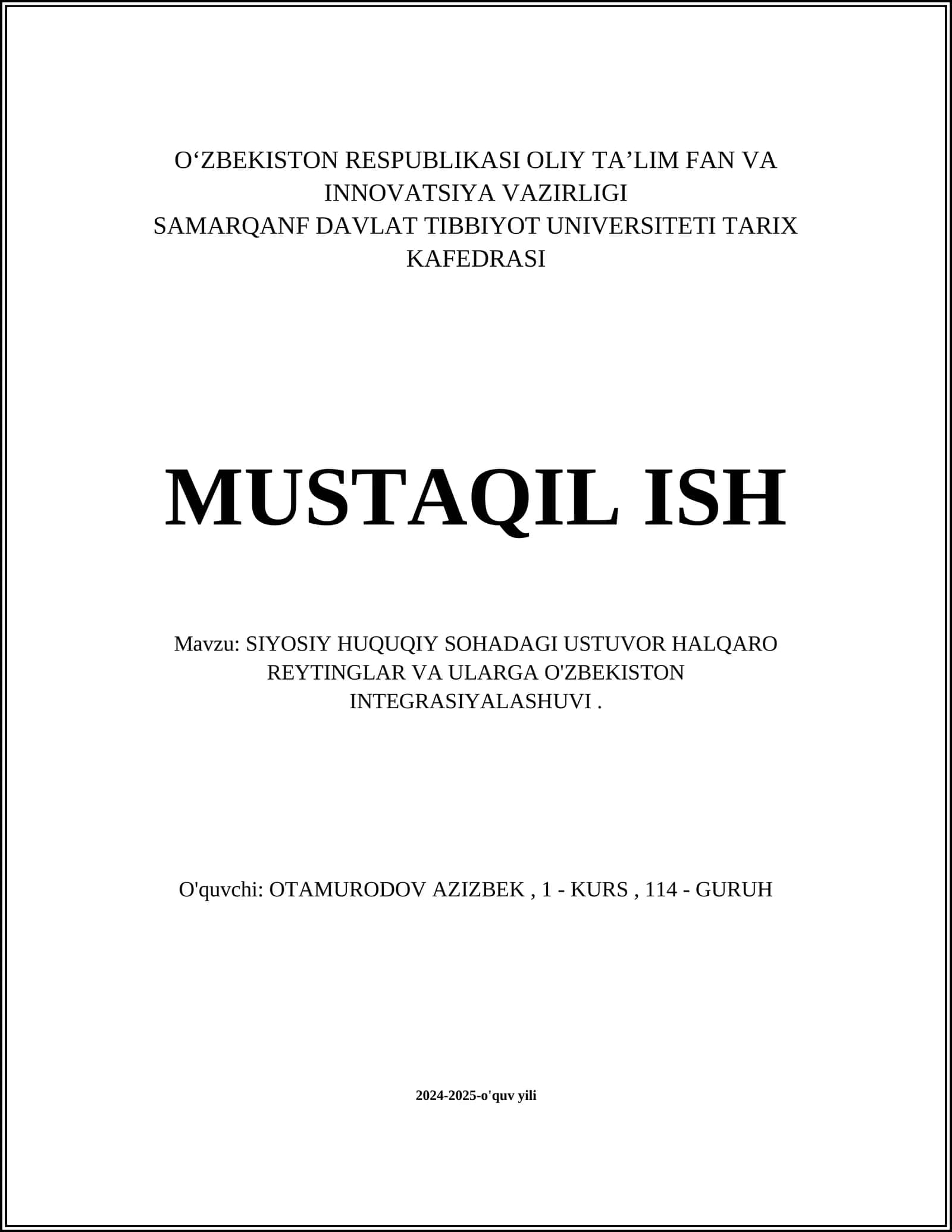 MUSTAQIL ISH Mavzu: SIYOSIY HUQUQIY SOHADAGI USTUVOR HALQARO REYTINGLAR VA ULARGA O'ZBEKISTON INTEGRASIYALASHUVI 1