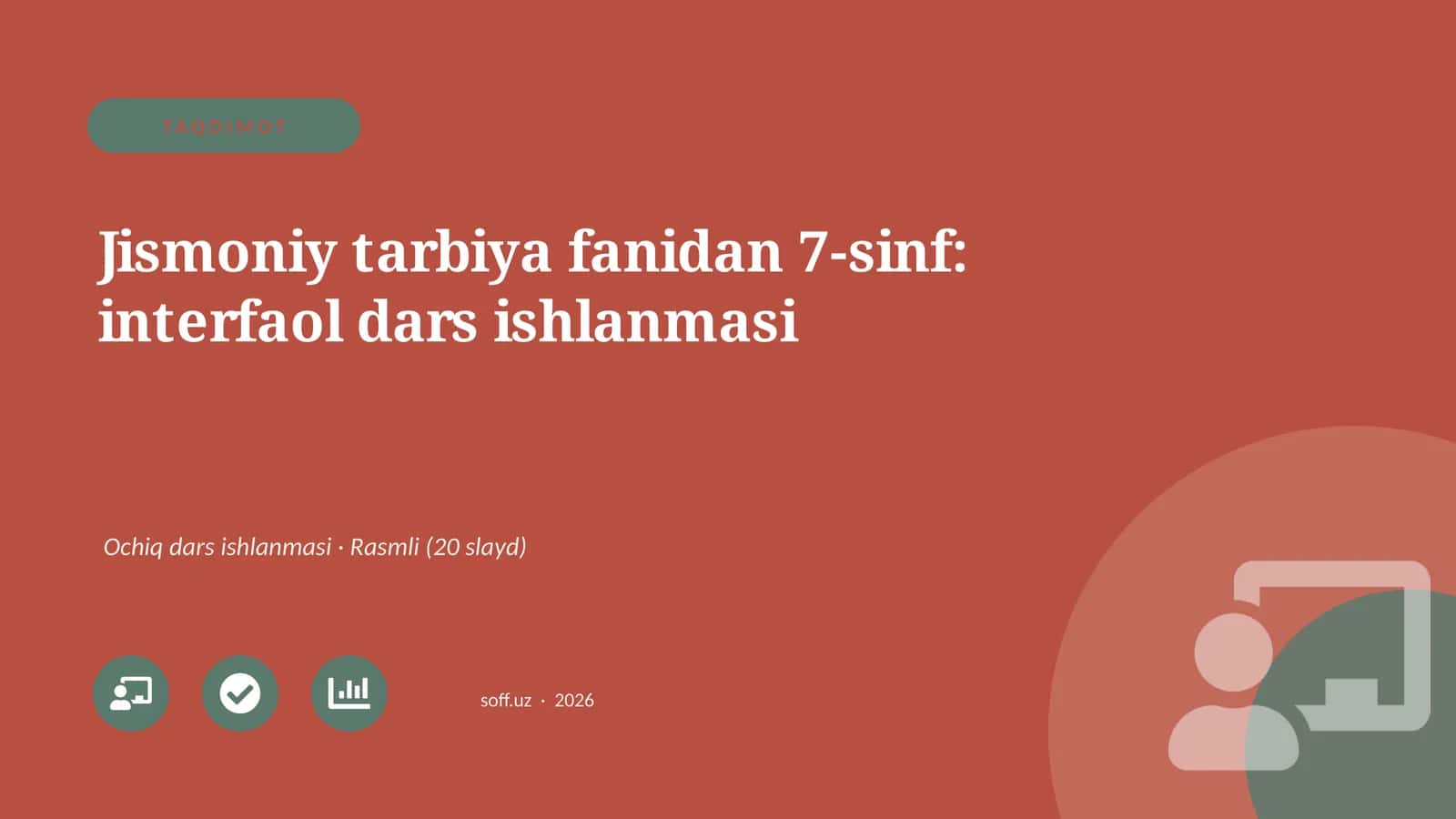 Jismoniy tarbiya fanidan 7-sinf: interfaol dars ishlanmasi 1