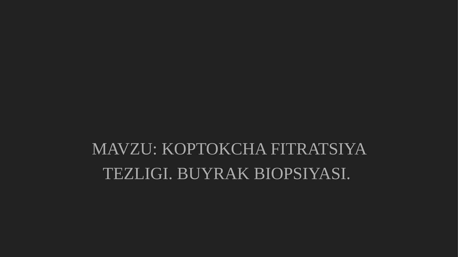 KOPTOKCHA FITRATSIYA TEZLIGI 1