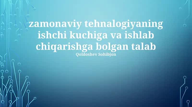 Zamonaviy texnologiyalar va mehnat bozori 1