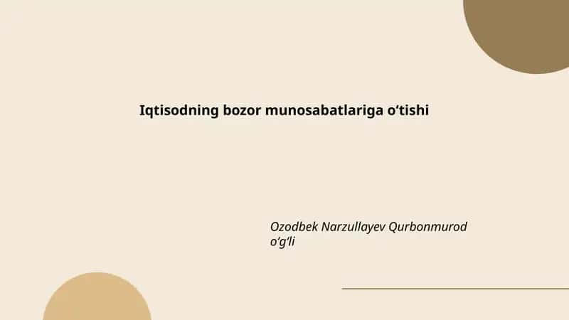Iqtisodning bozor munosabatlariga oʻtishi 1