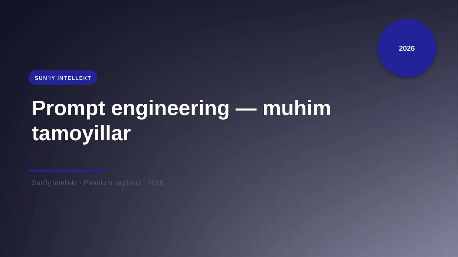 Prompt engineering — muhim tamoyillar 1