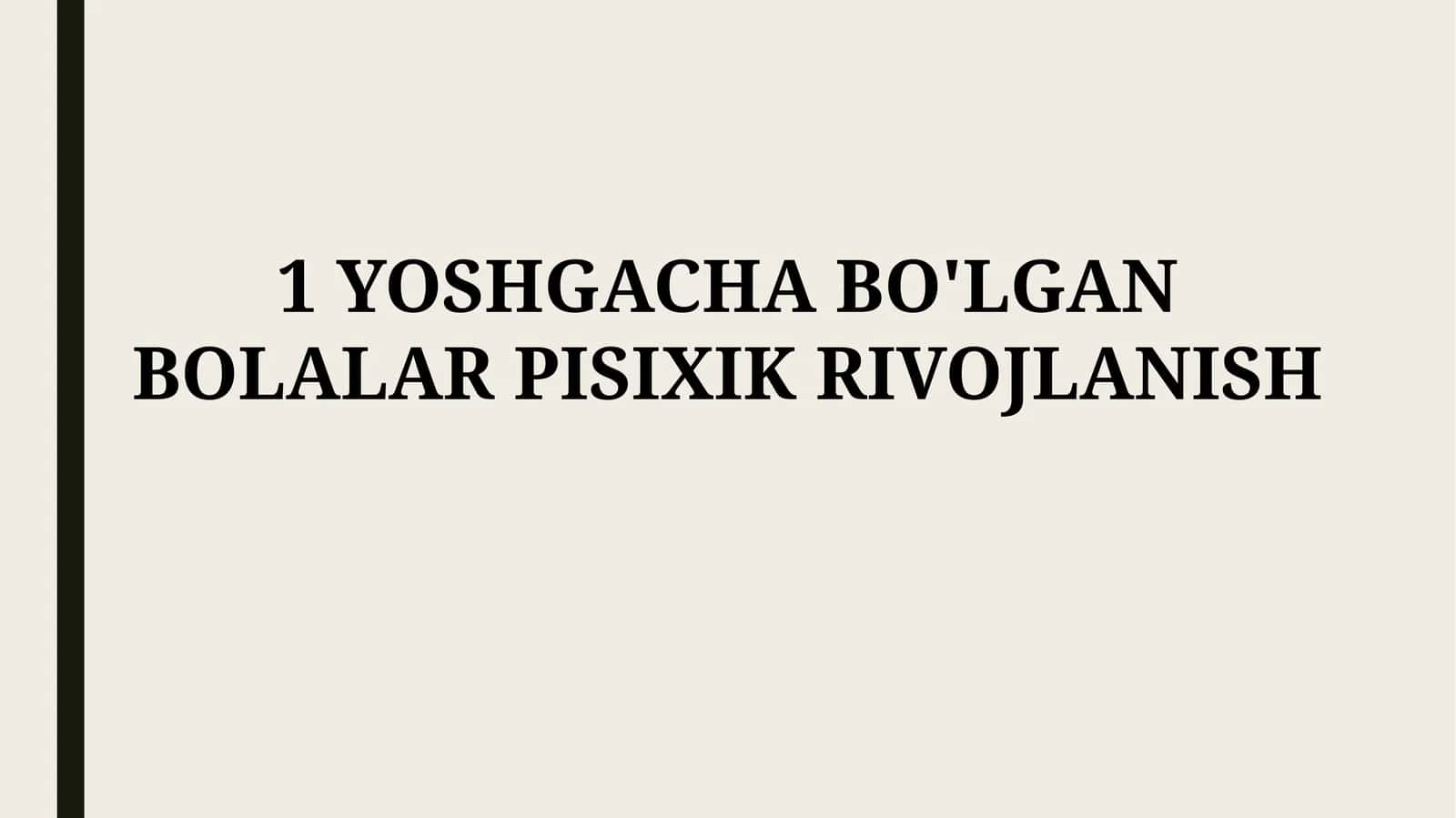 YOSHGACHA BO'LGAN BOLALAR PISIXIKRIVOJLANISH 1