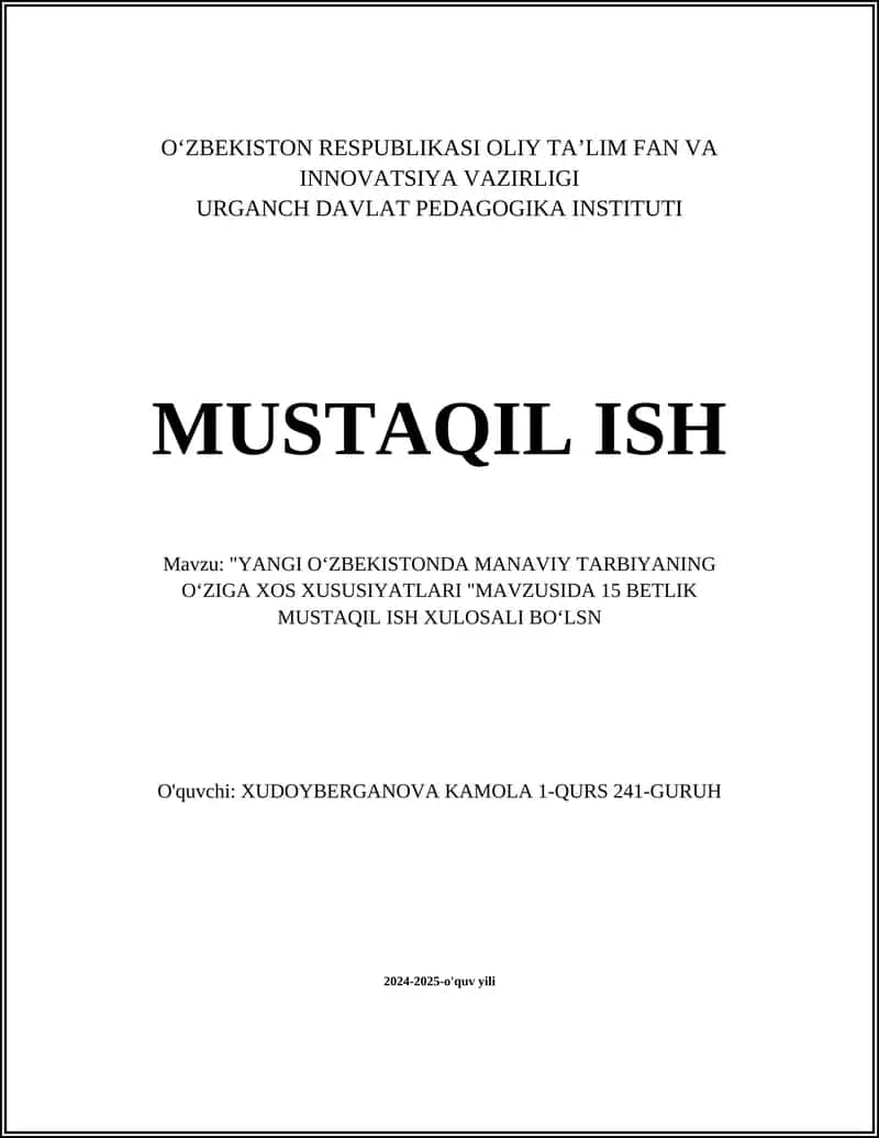 "YANGI OʻZBEKISTONDA MANAVIY TARBIYANING OʻZIGA XOS XUSUSIYATLARI " 1