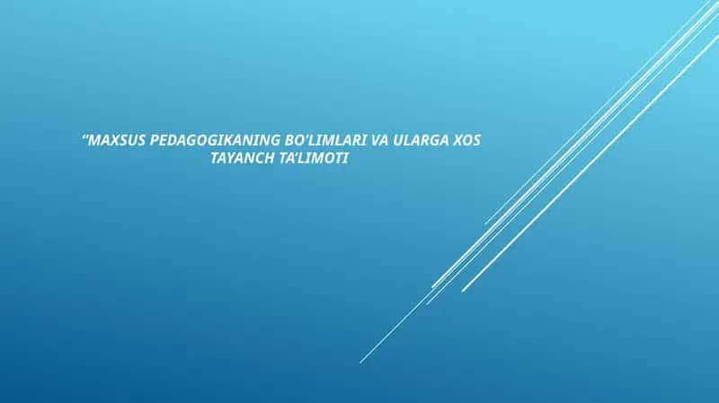 Maxsus pedagogikaning bo'limlari va ularga xos tayanch ta'limot 1
