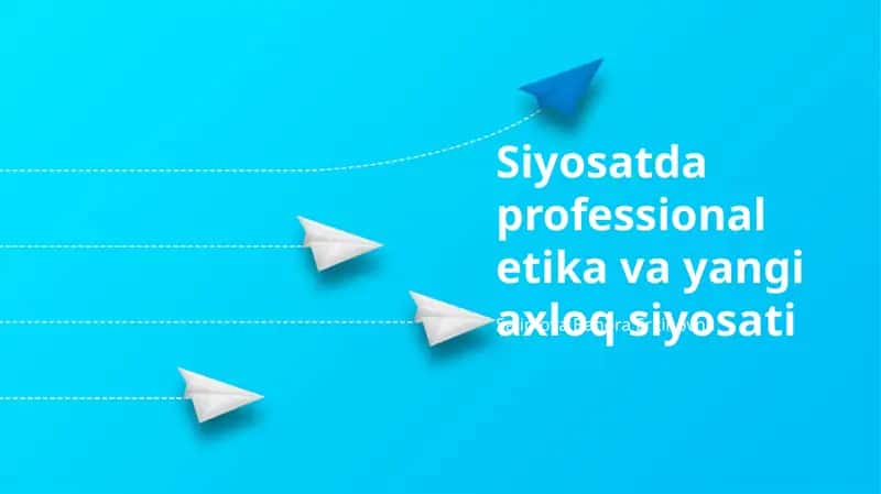 Siyosatda professional etika va yangi axloq siyosati 1