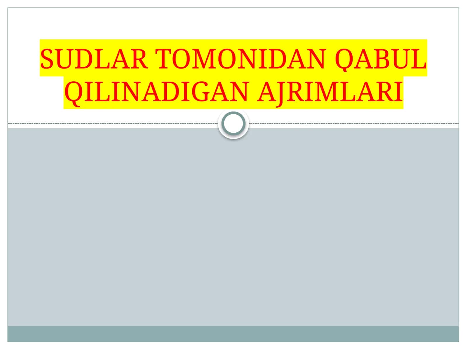 SUDLAR TOMONIDAN QABUL QILINADIGAN AJRIMLARI 1