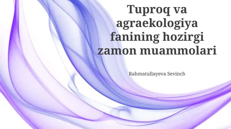 Tuproq va Agraekologiya fanining hozirgi zamon muammolari 1