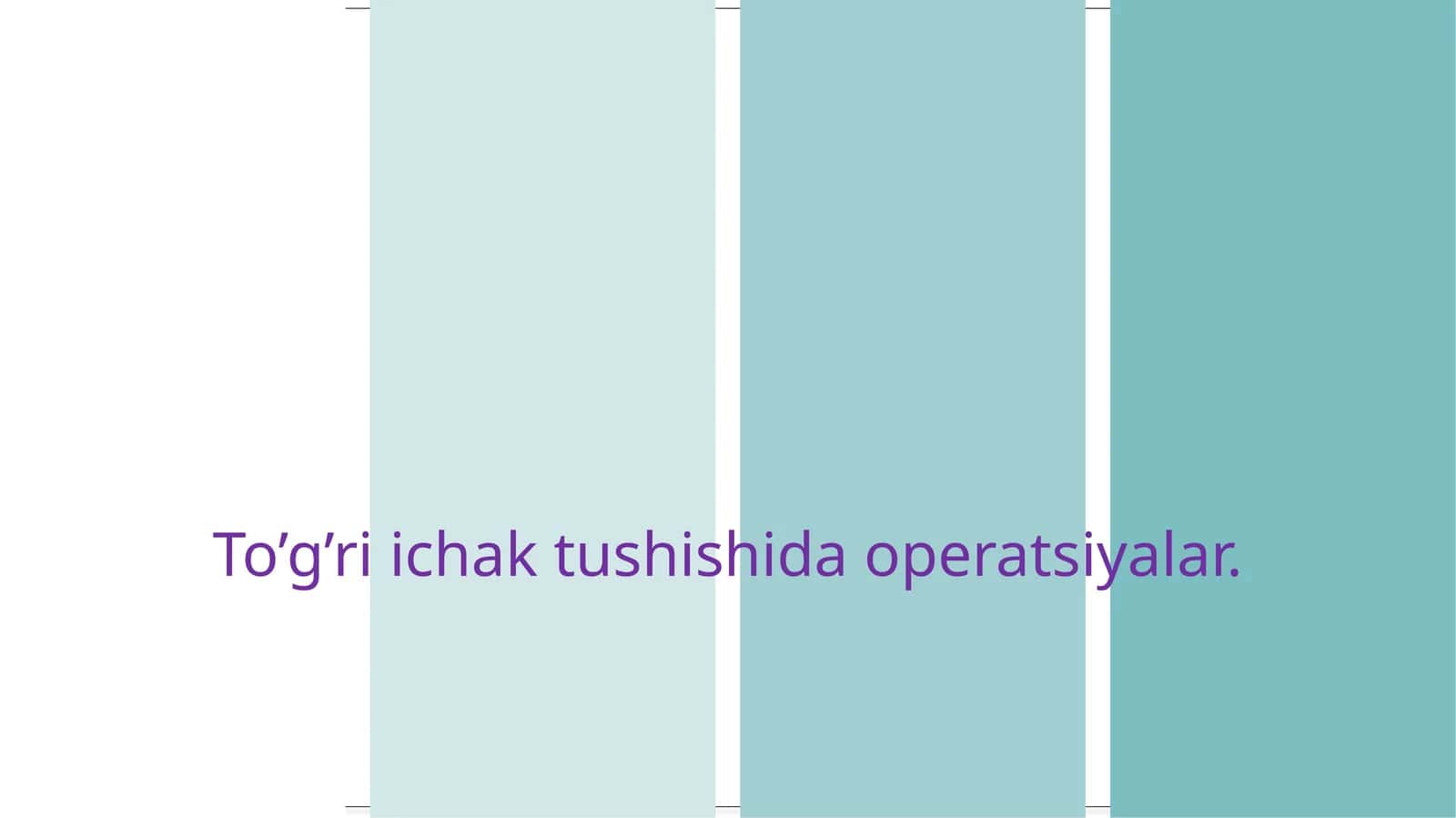 To'g'ri ichak tushishida operatsiyalar 1