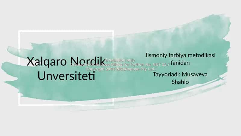 Xalqaro Nordik Universiteti Jismoniy tarbiya metodikasi fanidan 1