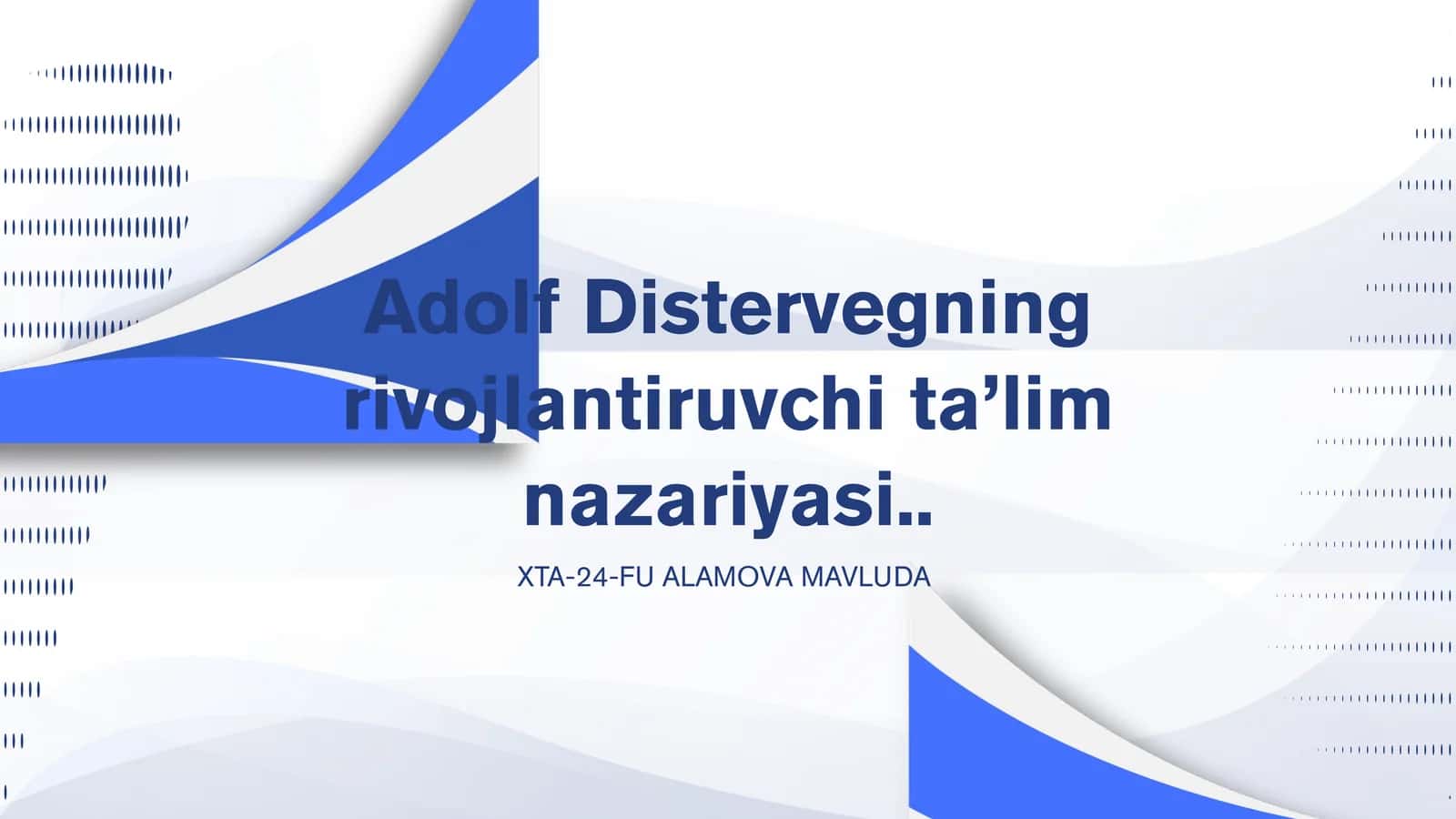 Adolf Distervegning rivojlantiruvchi ta’lim nazariyasi 1