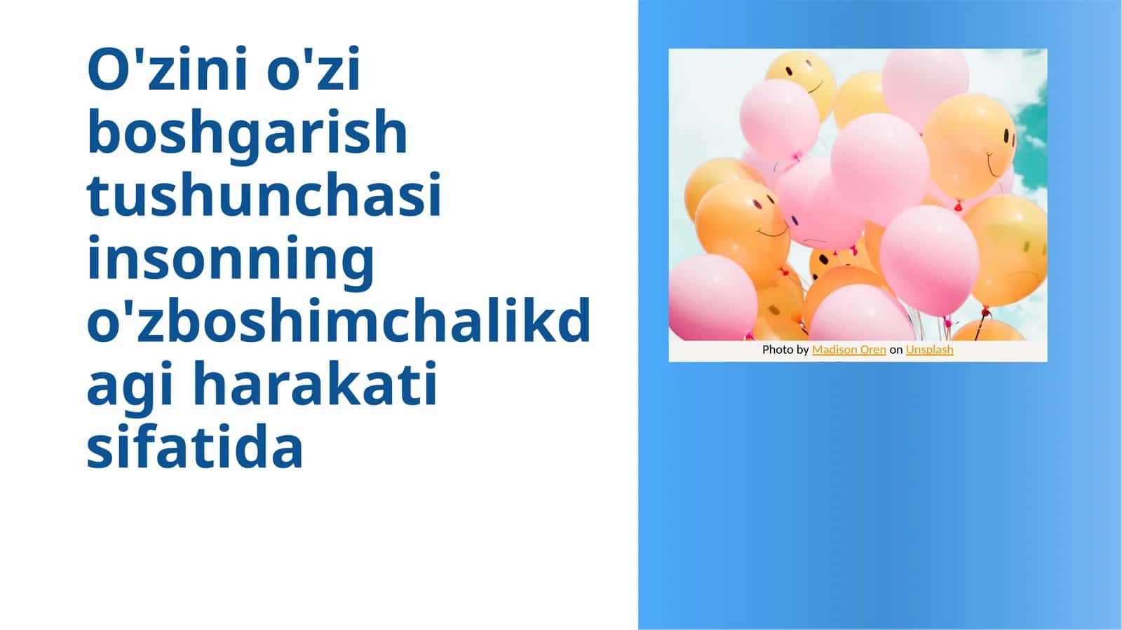 O'zini o'zi boshgarish tushunchasi insonning o'zboshimchalikdagi harakati sifatida 1