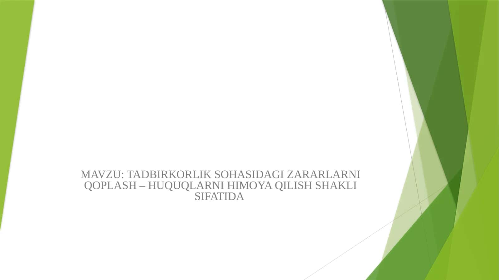 TADBIRKORLIK SOHASIDAGI ZARARLARNI QOPLASH – HUQUQLARNI HIMOYA QILISH SHAKLI SIFATIDA 1
