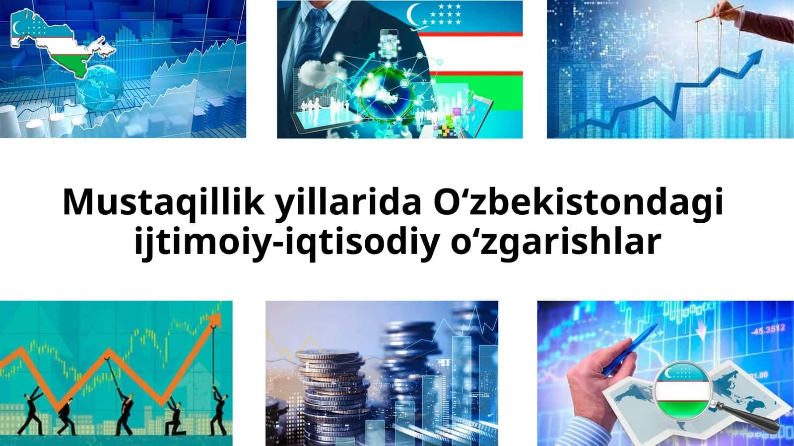Mustaqillik yillarida O‘zbekistondagi ijtimoiy-iqtisodiy o‘zgarishlar 1