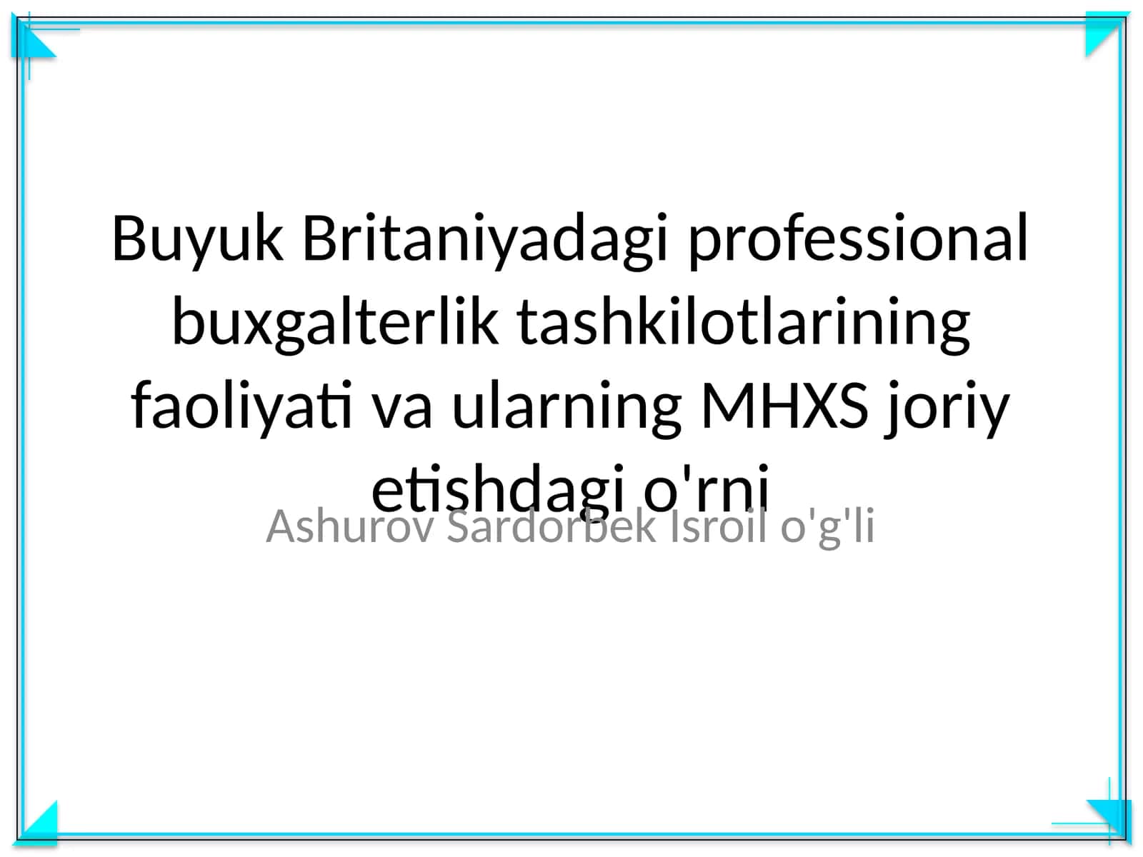 Buyuk Britaniyadagi professional buxgalterlik tashkilotlarining faoliyati va ularning MHXS joriy etishdagi o'rni 1