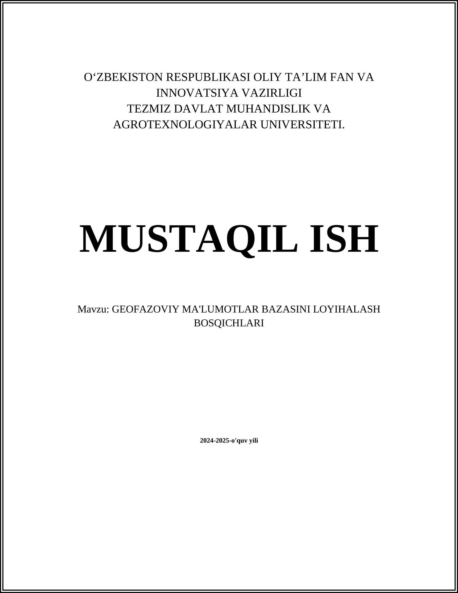 GEOFAZOVIY MA'LUMOTLAR BAZASINI LOYIHALASH BOSQICHLARI 1