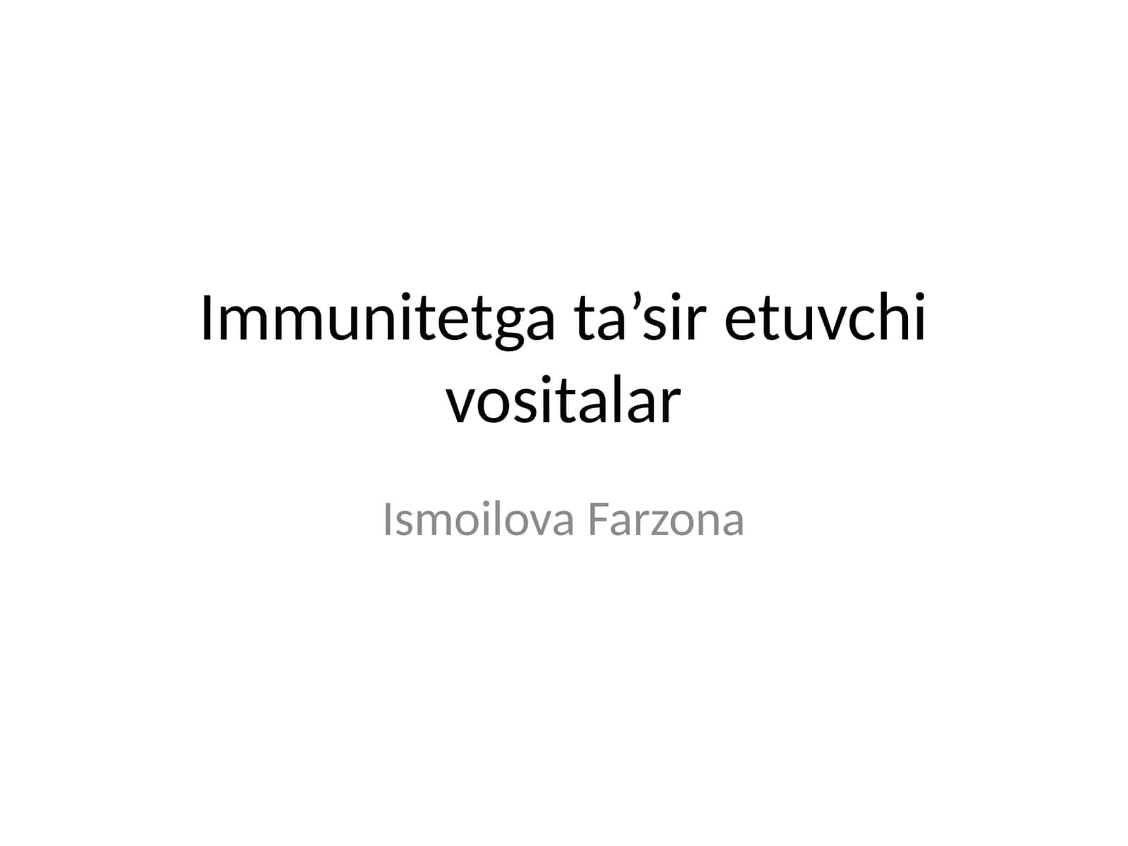 Immunitetga ta’sir etuvchi vositalar 1