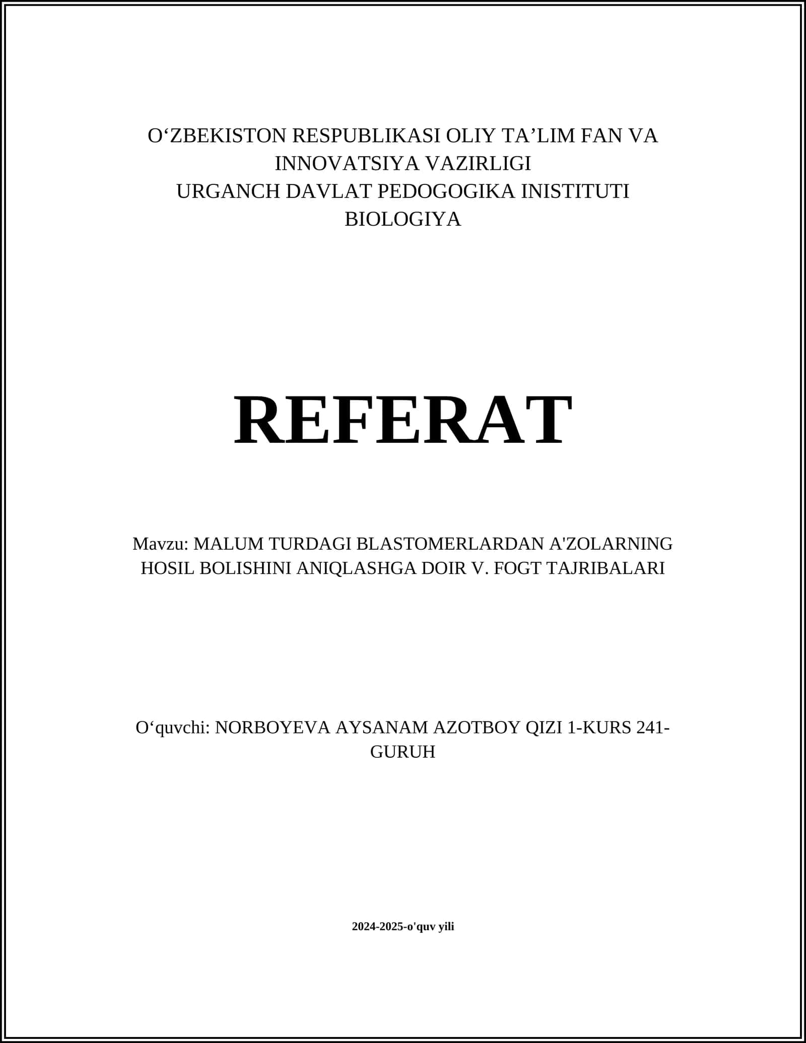 MALUM TURDAGI BLASTOMERLARDAN A'ZOLARNING HOSIL BOLISHINI ANIQLASHGA DOIR V. FOGT TAJRIBALARI 1