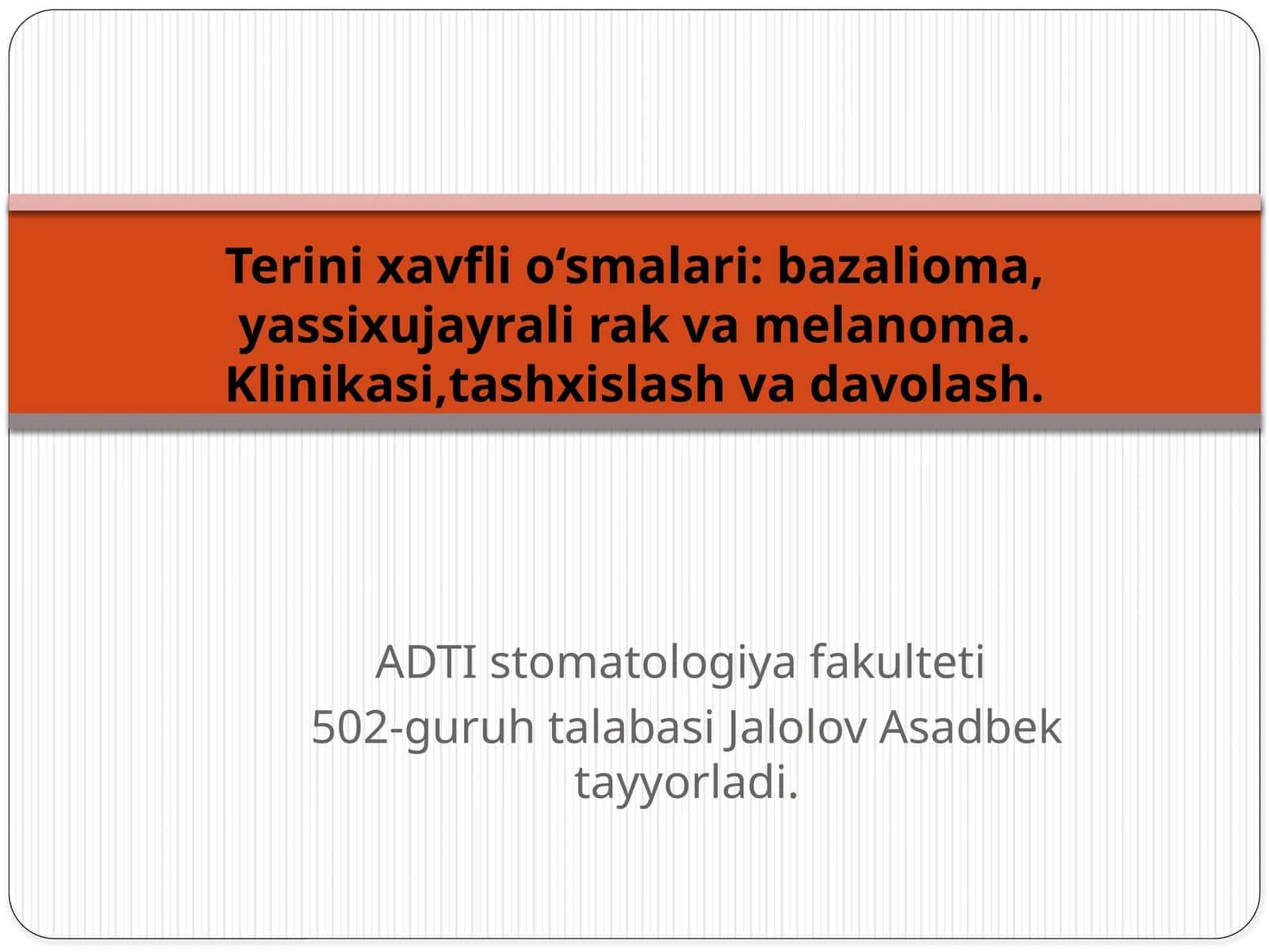 terining bazal hujayrali karsinomasi, melanoma va teri o'smasi mavzulari 1