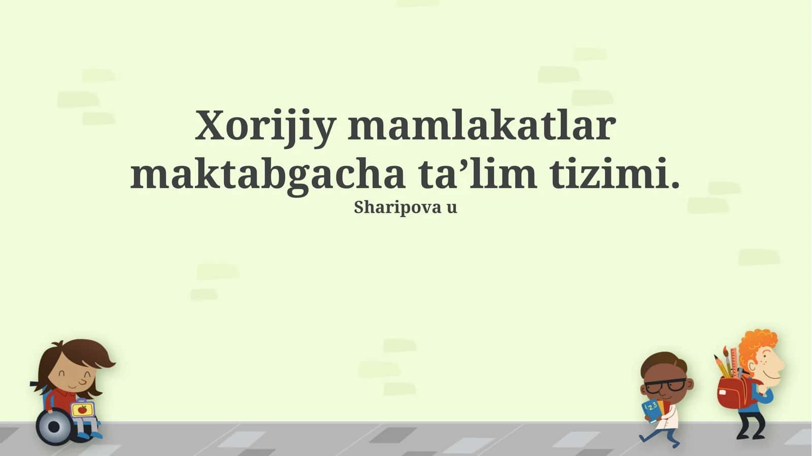 Xorijiy mamlakatlar maktabgacha taʼlim tizimi 1