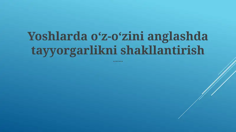 O'z-o'zini anglash 1