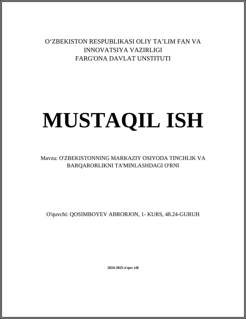 O‘ZBEKISTONNING MARKAZIY OSIYODA TINCHLIK VA BARQARORLIKNI TA'MINLASHDAGI O'RNI 1