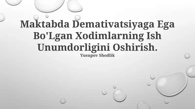 Maktabda Demativatsiyaga Ega Bo'Lgan Xodimlarning Ish Unumdorligini Oshirish 1