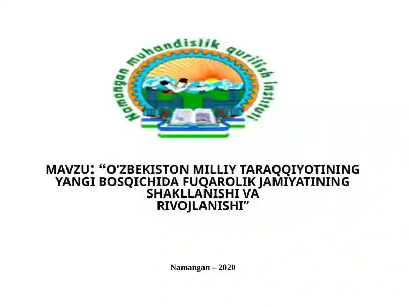 O’ZBEKISTON MILLIY TARAQQIYOTINING YANGI BOSQICHIDA FUQAROLIK JAMIYATINING SHAKLLANISHI VA RIVOJLANISHI