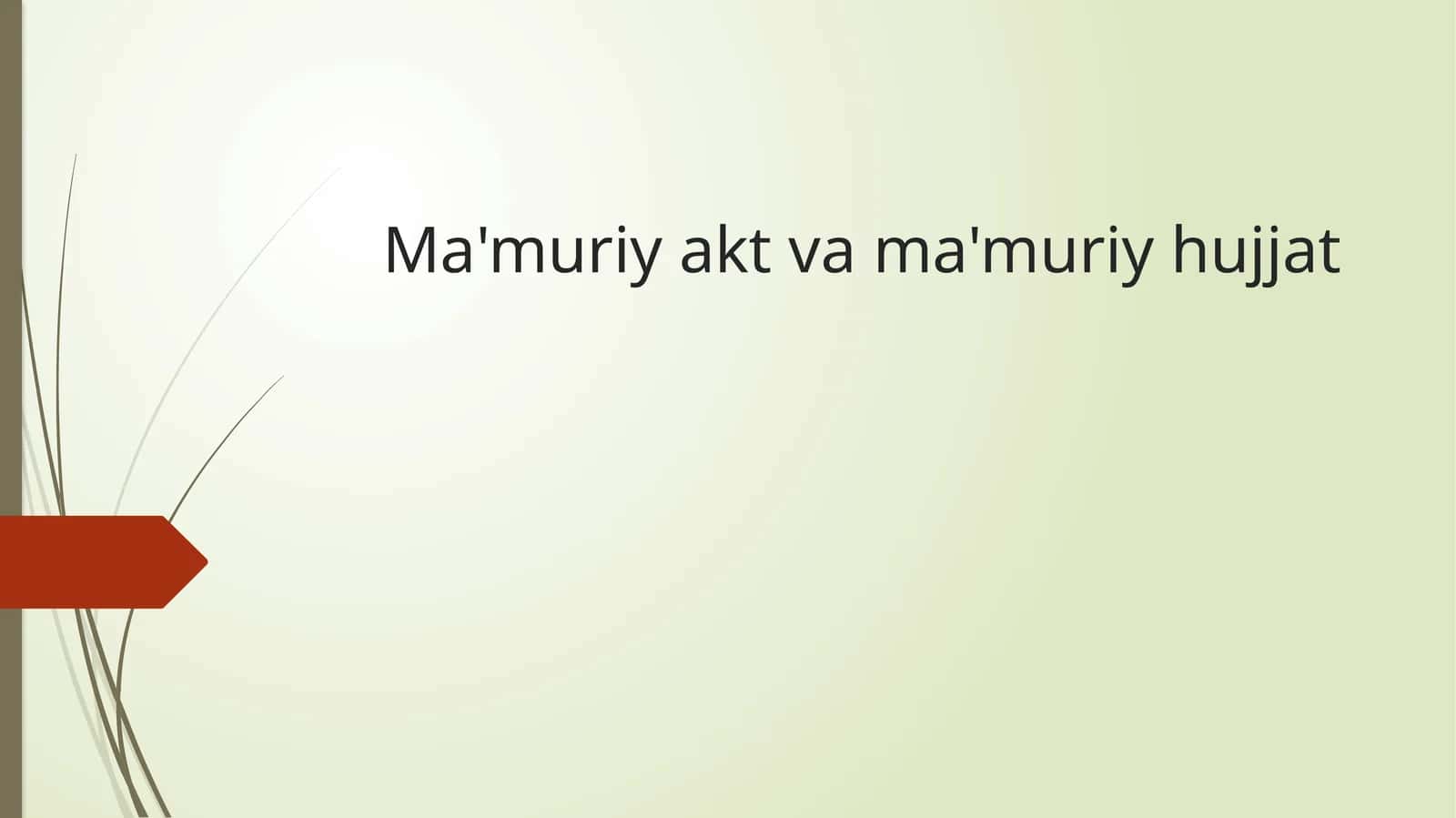 Ma'muriyaktvama'muriyhujjat 1