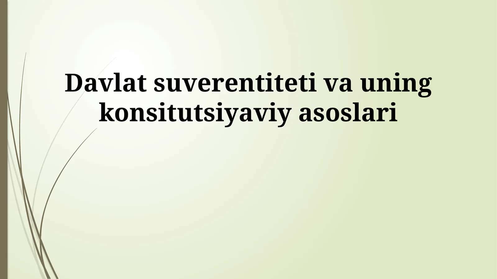 Davlat suverentiteti va uning konsitutsiyaviy asoslari 1