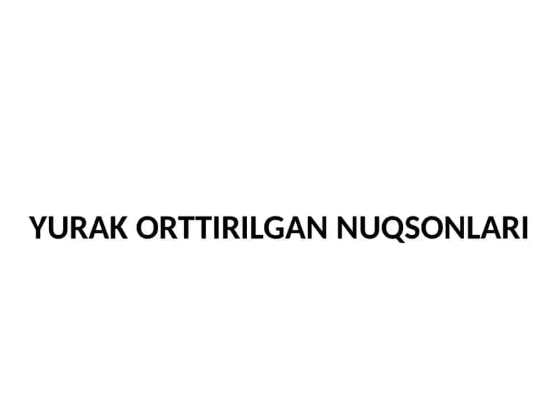 Yurak Orttirilgan Nuqsonlari 1