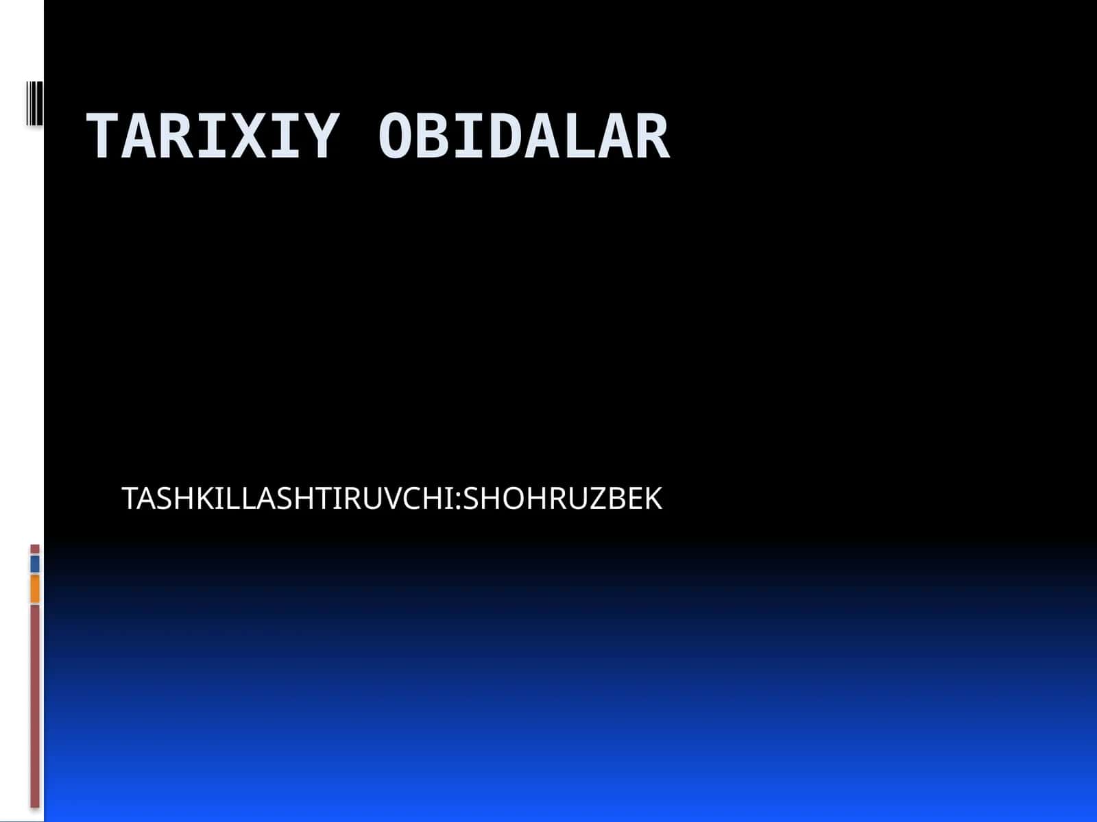TARIXIY OBIDALAR 1